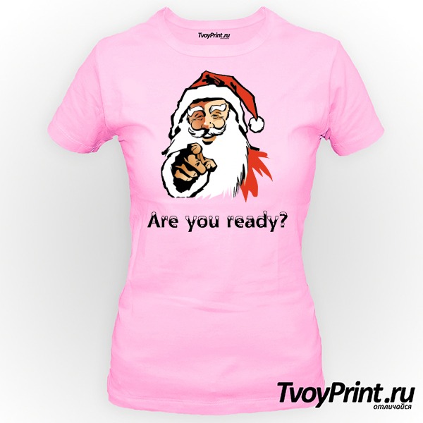 Футболка новогодняя are you ready