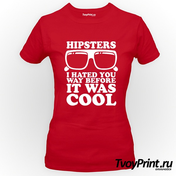 Футболка Hipsters I hated you