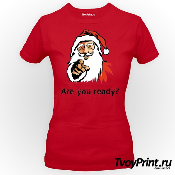 Футболка новогодняя are you ready